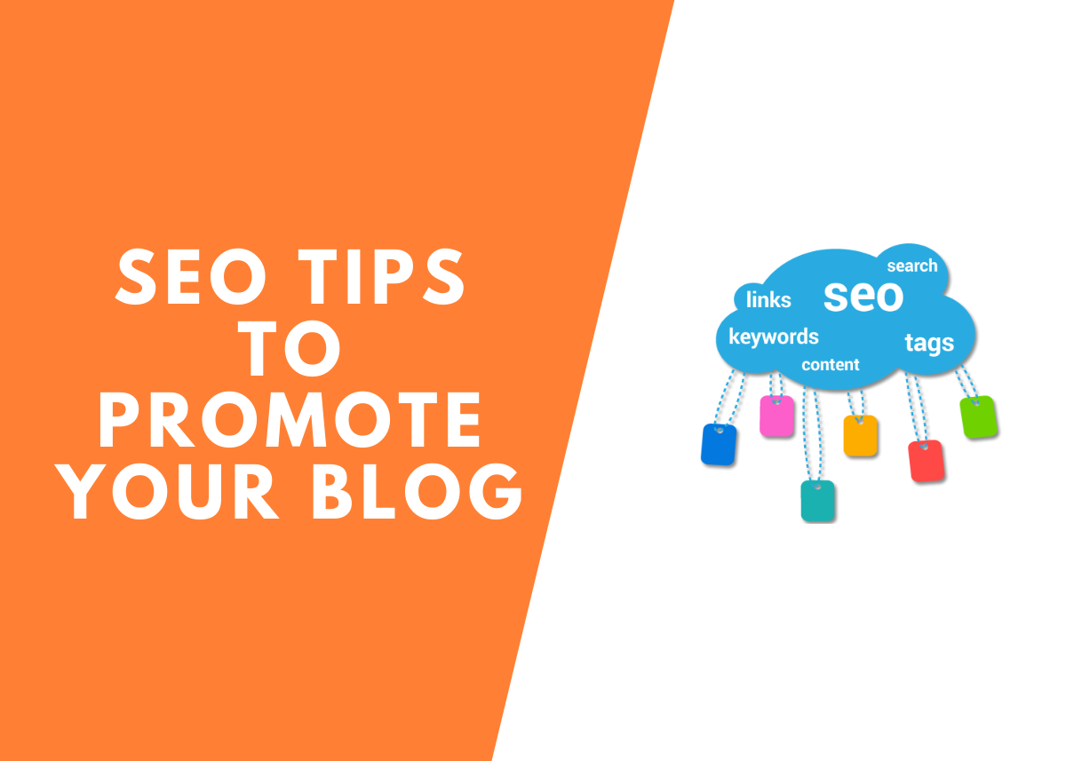 10+ SEO Tips to Promote Your Blog 2021