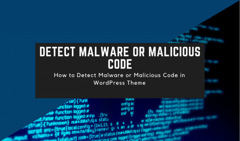 How to Detect Malware or Malicious Code in WordPress Theme