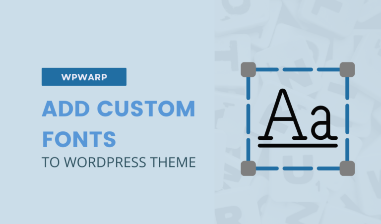 Add Custom Fonts to WordPress Theme