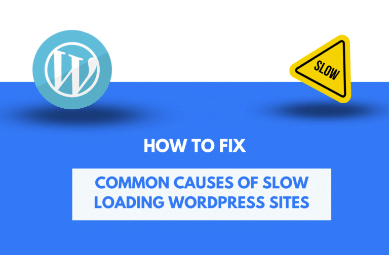 Common Causes of Slow Loading WordPress Sites